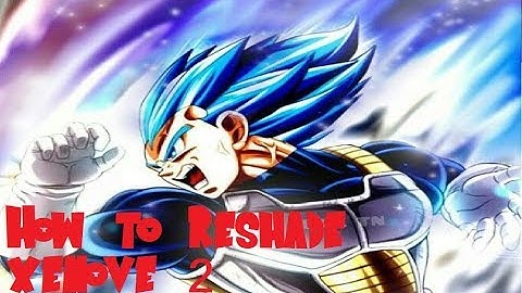 How to Reshade Xenoverse 2