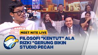 Download lagu FILOSOFI 'KENTUT' HINGGA AKSI JOGET RIZKY 'GERUNG' BIKIN STUDIO PECAH - [Meet Nite Live]