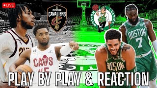 Cleveland Cavaliers vs Boston Celtics | Live Play by Play & Reaction | Celtics vs Cavs