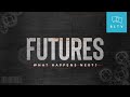 Futures: What Happens Next