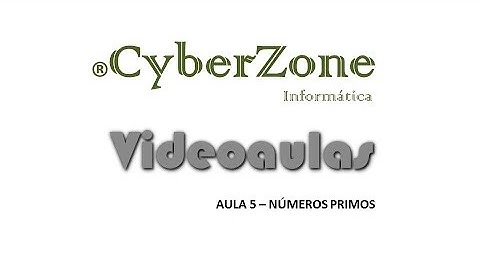 Lógica de Programação - Aula 5 - Números Primos