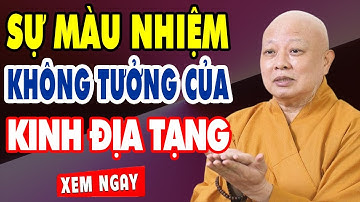 SỰ MÀU NHIỆM - KHÔNG TƯỞNG - CỦA KINH ĐỊA TẠNG _  HT THÍCH LỆ TRANG