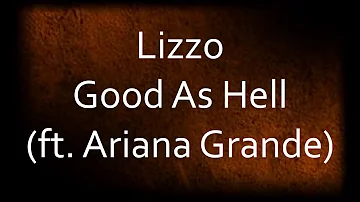 Lizzo - Good As Hell (feat. Ariana Grande) [Lyrics]