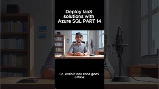 Deploy IaaS solutions with Azure SQL PART 14