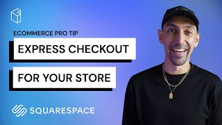 Squarespace How To Setup Express Checkout to Your Store