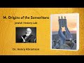 14. Origins of the Samaritans (Jewish History Lab)