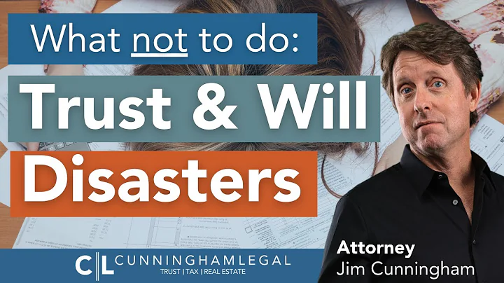 How to Screw Up an Estate: Will and Trust Disasters