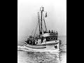 The boat John Steinbeck and Ed Ricketts made famous. Western Flyer: The Next Chapter