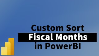 how to sort months by fiscal months in powerbi  | mitutorials
