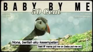 50 Cent - Baby by Me [ LYRICS terjemahan Indonesia ]