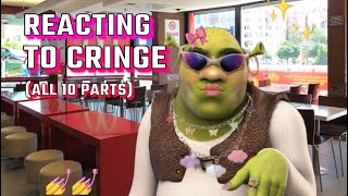 Reacting to cringe || ALL 10 PARTS!!! ￼￼