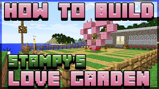 How to build Stampy's Love Garden! - Minecraft 1.8 tutorial