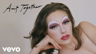 Video thumbnail of "King Princess - Ain't Together (Official Audio)"