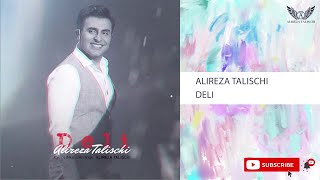 Alireza Talischi - Deli ( علیرضا طلیسچی - دلی )