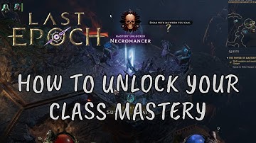 LAST EPOCH in 2023: Unlocking Class Mastery