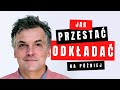 MP-232: Jak przestać odkładać na później? | dr hab. Marek Wypych
