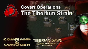 C&C Tiberian Dawn - Covert Operations - Nod - The Tiberium Strain