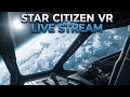 STAR CITIZEN VR my first steps p3