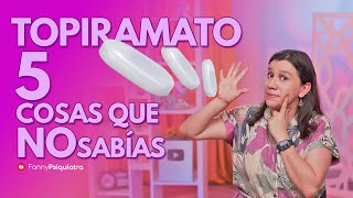 TOPIRAMATO 5 Cosas que no sabías de este MEDICAMENTO by Fanny Psiquiatra 5,684 views 1 month ago 14 minutes, 20 seconds