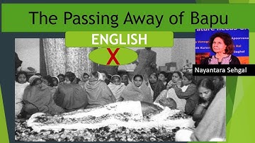 The Passing Away of Bapu By Nayantara Sehgal, Unit-II, for Class-x , English, WBBSE, WBBME,