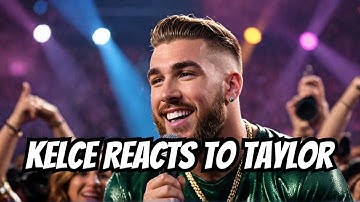 Travis Kelce Reacts to Taylor Swift