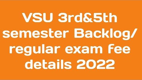 VSU 3rd&5th semester Backlog/regular exam fee details 2022|vikrama simhapuri university exam fee