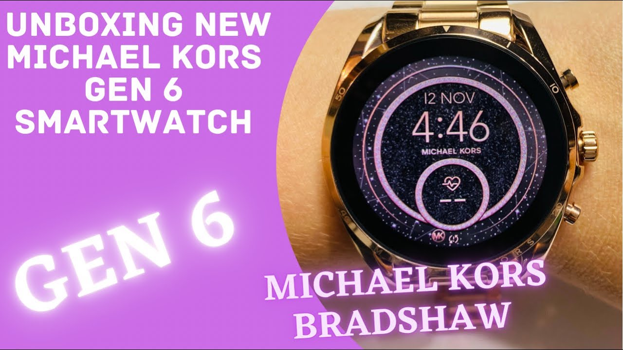 UNBOXING MICHAEL KORS GEN 6 WOMAN\'S SMARTWATCH (BRADSHAW) - YouTube