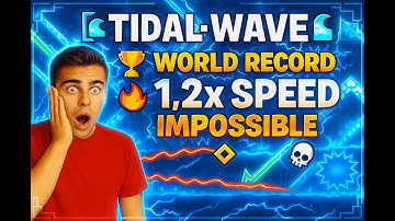 〘🌊TIDAL•WAVE🌊〙🏆[WORLD RECORD]🔥1.2X SPEED💀(IMPOSSIBLE) #geometrydash #gd #impossible