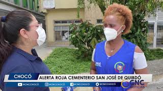 Alerta roja en el cementerio San José de Quibdó