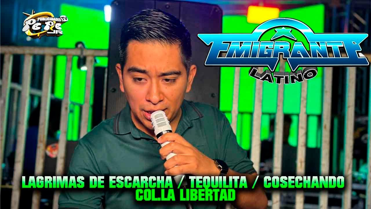 SONIDO EMIGRANTE LATINO PRESENTA/ LAGRIMAS DE ESCARCHA   TEQUILITA / EN LA COL.LA LIBERTAD