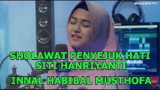 Sholawat Penyejuk Hati Innal Habibal Musthofa - Siti Hanriyanti