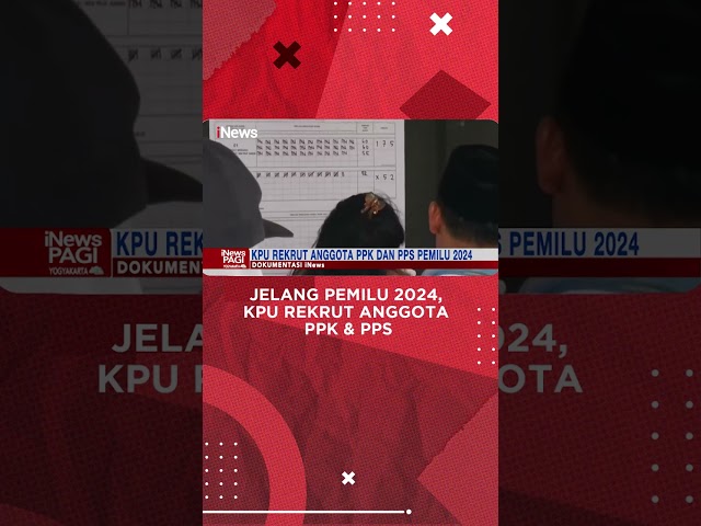 Jelang Pemilu 2024, KPU Rekrut Anggota PPK & PPS class=