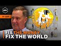 Fix the money fix the world with lawrence lepard wim469