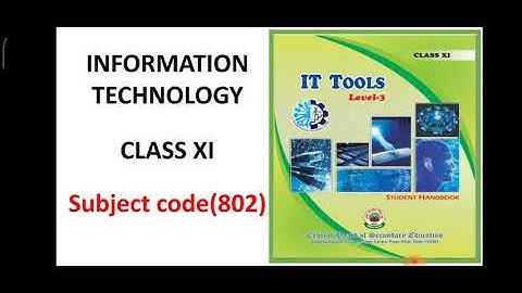 Class 11 - Subject code 802 - Lesson 1 - IT - Computer Organisation and OS - PART 1