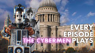 Every Episode The Cybermen Plays | Doctor Who