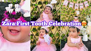 Zara First Tooth Celebration ??| MashaAllah meri guriya?