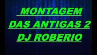 MONTAGEM DAS ANTIGAS 2 / DJ ROBÉRIO NB / FUNKYO / FUNK ATUAL / FREESTYLE / MIAMIBASS