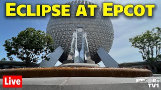 🔴Live: Eclipse at Epcot - Magical Monday - Walt Disney World Live Stream  - 4-8-24