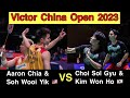 Badminton Victor China Open 2023 | Aaron Chia / Soh Wooi Yik vs Choi Sol Gyu / Kim Won Ho