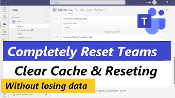 How to Clear Cache & Completely Reset Microsoft Teams App