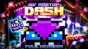 "DASH FULL VERSION" 100% (All coins) [Easy Demon]  by SwitchStepGDYT | Geometry Dash 2.2