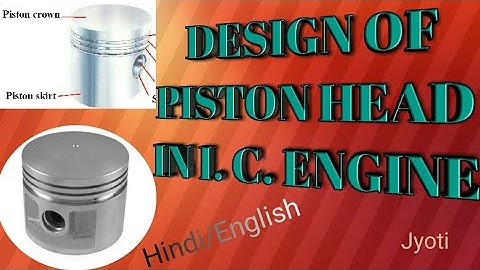 DESIGN OF PISTON HEAD/CROWN || STEP BY STEP PROCEDURE || DESIGN OF PISTON ||HINDI /ENGLISH
