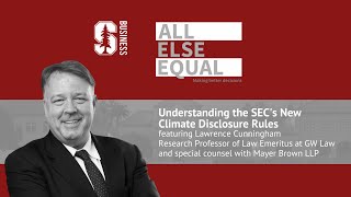 Ep41 “Understanding the SEC's New Climate Disclosure Rules” with Lawrence Cunningham