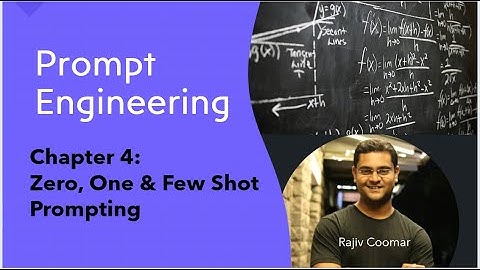 Chapter 4: Zero, One & Few Shot Prompting | Prompt Engineering