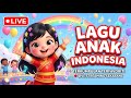 Nonstop Lagu Anak Indonesia Favorit Anak Kecil Di Rumah