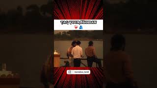 Tag Your Real Nanban ❤️👬