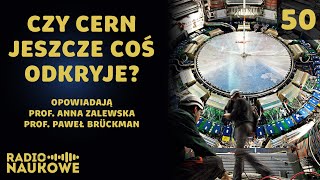 30 lat Polski w CERN | Co nam jeszcze powie LHC | prof. Agnieszka Zalewska i prof. Paweł Bruckman