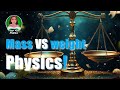 Understanding Mass and Weight