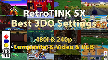 Best RetroTINK 5X 3DO Settings All Inputs & Resolutions