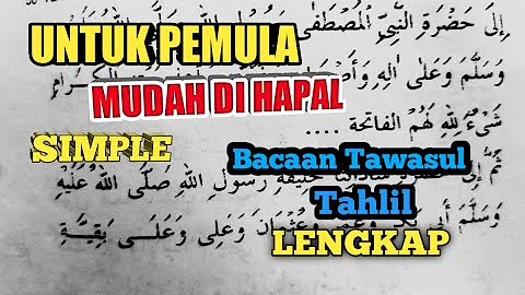 Tawasul dan Tahlil + Teks (Hadharah) Lengkap || Untuk Orang  Meninggal , Part 1